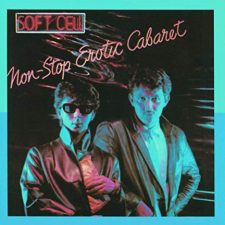 Soft Cell-Non stop erotic cabaret